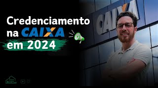 COMO CREDENCIAR A SUA CONSTRUTORA NA CAIXA ECONOMICA EM 2024 [upl. by Zerk]