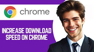 How To Increase Download Speed On Chrome Android [upl. by Akena896]