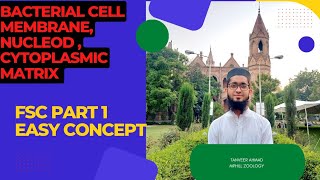 Structure of bacterial cell Cell membrane Cytoplasmic matrix Nucleod of bactria FSC chapter 6 [upl. by Oahc]