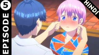 Quintessential Quintuplets Episode 5 Hindi Explaintion  Anime Hindi Explained  Anime Warrior [upl. by Ydde659]