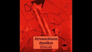 Stromschienen Syndikat  Scheiss Egal District Red RMX [upl. by Emmye]