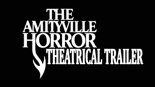 THE AMITYVILLE HORROR THEATRICAL TRAILER [upl. by Pardoes189]