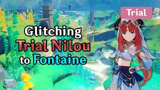 Glitching Trial Nilou into Fontaine Exploring Nilous Secret World [upl. by Molly]