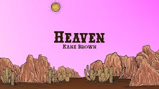 Kane Brown  Heaven Lyrics [upl. by Anibur]