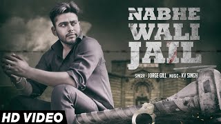 Nabhe Wali Jail  Official Music Video  Jorge Gill  Songs 2016  Jass Records [upl. by Anestassia]