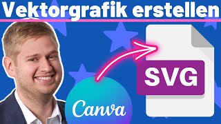 Canva Vektorgrafik erstellen  Schritt für Schritt zur Vektordatei 🎨✏️ [upl. by Kushner]