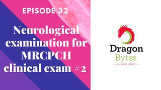 Peripheral Neurological Examination for the MRCPCH Clinical Exam [upl. by Yessydo]