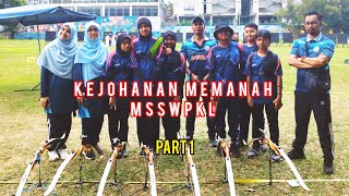 Kejohanan Memanah MSSWPKL  Part 1 [upl. by Aiuoqes]