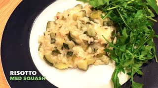 Nem italiensk risotto m squash amp gedeost  Opskrift  258 [upl. by Vin224]