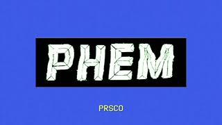 phem prsco [upl. by Chip731]