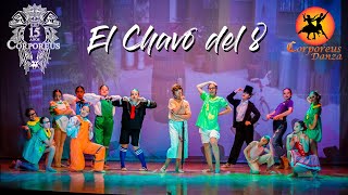 EL CHAVO DEL 8  Corporeus Danza Coreografía Hip Hop [upl. by Llednil]