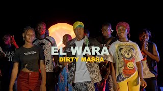 El Wara  Dirty Massa  Officiel Music Video [upl. by Oruhtra35]