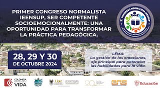 I Congreso Normalista IEENSUP Sesión Mañana 28 de Octubre Parte 2 [upl. by Traver601]