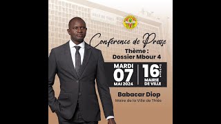 Conférence de presse Dr Babacar Diop maire de Thiès révélations sur le dosssier Mbour 4 [upl. by Aicekan980]