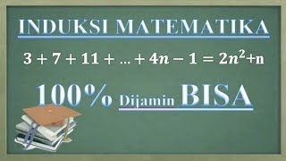 Cara mudah Induksi Matematika 100 Bisa [upl. by Meldoh]