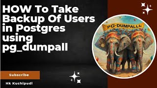 How to take backup of users and roles in postgrespostgres backuppgdumpall [upl. by Grounds]