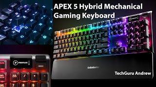 SteelSeries APEX 5 Hybrid Mechanical Gaming Keyboard REVIEW [upl. by Fleur]