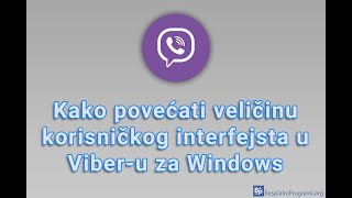 Kako povećati veličinu korisničkog interfejsa u Viberu za Windows [upl. by Nyved58]