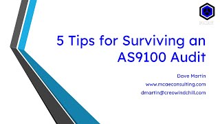 5 Tips for Surviving an AS9100 Audit [upl. by Verene253]