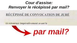 Peuton renvoyer retourner par email un récépissé de convocation de juré à la cour dassise scan [upl. by Bela]