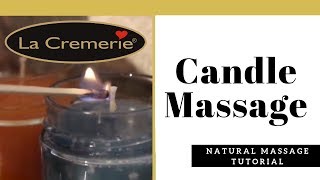 Candle Massage [upl. by Bopp]