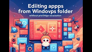 Edit and mod apps inside WindowsApps folder without privilege escalation [upl. by Haianeb147]