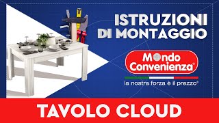 Istruzioni di montaggio Tavolo CLOUD  MONDO CONVENIENZA [upl. by Coppinger]