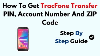 How To Get TracFone Transfer PIN Account Number And ZIP Code [upl. by Cohby]