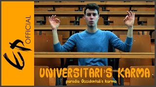 UNIVERSITARIS KARMA  Parodia Occidentalis Karma [upl. by Enelia]