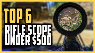 Best Rifle Scope Under 500 to Buy in 2022  Top 6 Best Budget Rifle Scopes For Hunting [upl. by Hteik]