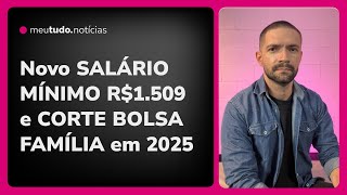 Projeto de ORÇAMENTO 2025 tem NOVO SALÁRIO MÍNIMO REDUÇÃO BOLSA FAMÍLIA e TABELA IMPOSTO DE RENDA [upl. by Nosral503]