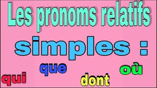 Les pronoms relatifs simples [upl. by Ahsienaj]