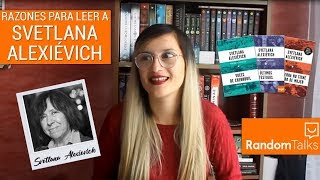 RAZONES PARA LEER A SVETLANA ALEXIÉVICH con Kath  Random Talks [upl. by Gridley]