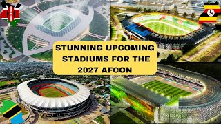 2027 AFCON in EAST AFRICA Get Ready to Be Dazzled by Upcoming Architectural Marvel Mega Stadiums [upl. by Enened]