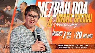 MEZBAH DOA ONSITE 4th ANNIVERSARY  MINGGU 07 APRIL 2024  PS DEBBY BASJIR  PK2000 WIB [upl. by Eelac170]