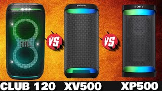 JBL CLUB 120 vs SONY XV500 vs SONY XP500  NEW SOUND COMPARISON 2024 [upl. by Wind]