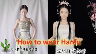 How to Wear Hanfu汉服 💖💖China Douyin [upl. by Tennies83]