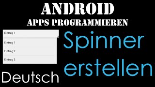 Spinner erstellen  Android Apps Programmieren Deutsch  German [upl. by Nitsraek]