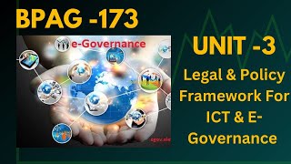 BPAG 173  Unit 3 Legal and Policy Framework For ICT amp EGovernance ignou bpag173 egovernance [upl. by Aioj]