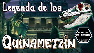 La leyenda de los Quinametzin  Calaverita 💀 ESPECIAL [upl. by Iv]