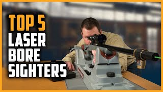 Top 5 Best Laser Bore Sighters in 2024 [upl. by Nottirb]