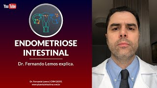 Endometriose Intestinal Dr Fernando Lemos explica [upl. by Devlen]