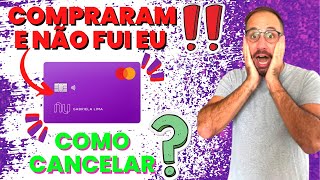 Como cancelar uma compra que eu não fiz Nubank [upl. by Tiat334]