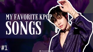 MY FAVORITE KPOP SONGS Boy Groups 1  ღ 𝕁𝕦𝕟𝕤𝕖𝕠𝕟𝕘 ღ [upl. by Allehc883]