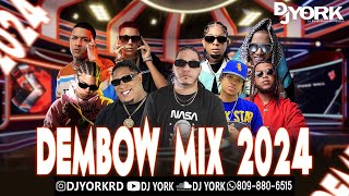 DEMBOW MIX  2024 VOL8 LOS MAS PEGADO DJ YORK LA EXCELENCIA EN MEZCLA [upl. by Cantu67]