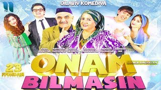 Onam bilmasin ozbek film  Онам билмасин узбекфильм [upl. by Ettevets]