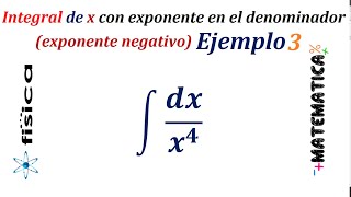 Integral de x con exponente en el denominador exponente negativo  Ejemplo 3 [upl. by Patin]