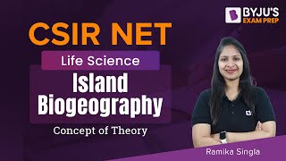 CSIR NET BYJUS  Island Biogeography  Ecology  CSIR NET Life Science 2023 [upl. by Quartas]