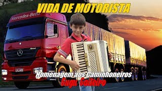 VIDA DE MOTORISTA em homenagem a todos os motoristas [upl. by Enelec]