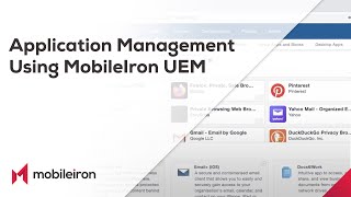 Application Management Using MobileIron UEM [upl. by Arualana53]